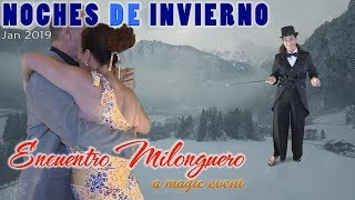 2019 Noches de Invierno  Encuentro Milonguero [upl. by Irrac]