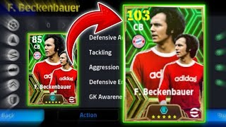 How To Upgrade 103 Rated FBeckenbauer In Efootball  FBeckenbauer Max Level Pes 2024🥳 ✅ [upl. by Fitalludba]