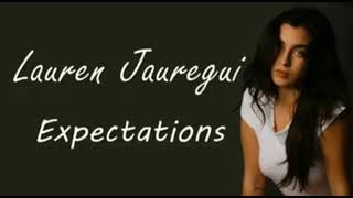 Lauren Jauregui Expectations lyrics [upl. by Bazar]