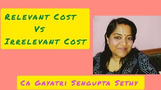 What is difference between Relevant Cost amp Irrelevant Costcostmanagement icai cmambaclass12th [upl. by Anawait796]