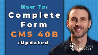 How To Complete Medicare Form CMS 40B Updated [upl. by Jem]