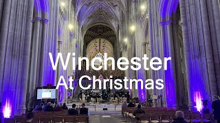 Winchester Christmas 2023  Markets Cathedral Choirs Rehearsals Pubs and Burgers [upl. by Leidba504]