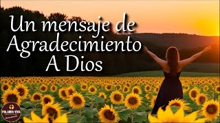 Mensaje de fin de año agradecimiento a Dios y un nuevo año bendecido  Motivación cristiana [upl. by Fahland814]