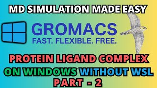 How to do Gromacs Protein Ligand MD Simulation in Windows Part 2 [upl. by Mingche11]