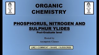 Phosphorus Nitrogen and Sulphur Ylides [upl. by Nance73]