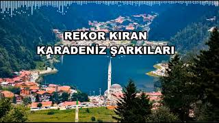 Rekor Kıran Karadeniz Şarkıları HD  KESİNTİSİZ [upl. by Aranaj]