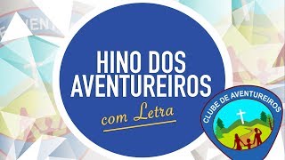 HINO DOS AVENTUREIROS  CD JOVEM  AVENTURI  MENOS UM [upl. by Platto]