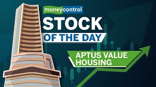 Stock of the Day  Aptus Value Is it a good time to add this affordable housing finance player [upl. by Amelie346]