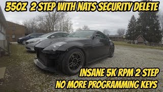 350z 2 Step With NATS Security Delete [upl. by Grazia]