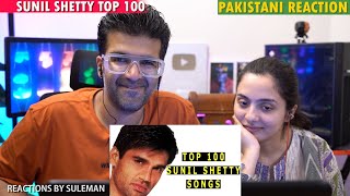 Pakistani Couple Reacts To Sunil Shetty Top 100 Songs [upl. by Poore277]