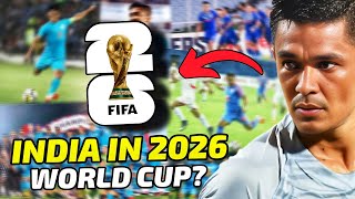 Explained  Can India ACTUALLY QUALIFY for The 2026 FIFA World Cup [upl. by Dunstan]