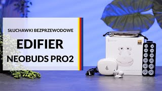 Słuchawki bezprzewodowe Edifier NeoBuds Pro 2 ANC – dane techniczne – RTV EURO AGD [upl. by Jenkins725]