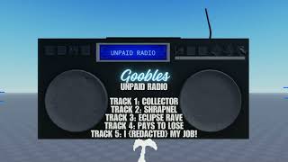 Goobles  Unpaid Radio [upl. by Nonregla]