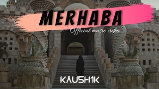 Merhaba Official Music Video  KAU5H1K  Arabic Turkish music 2021 [upl. by Angeline]