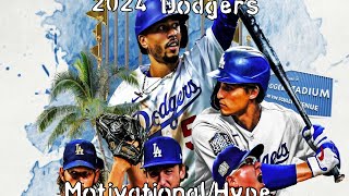 LA Dodgers 2024 Motivational Hype Video [upl. by Swaine556]