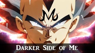 Dragon Ball Super「 AMV 」 Darker Side of Me [upl. by Marigold658]