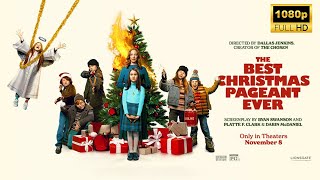 The Best Christmas Pageant Ever Full Movie 2024  Latest Hollywood Movie  Facts and Review [upl. by Geffner]