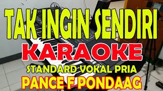 TAK INGIN SENDIRI AKU MASIH SEPERTI YANG DULU KARAOKE VOKAL PRIA GDO [upl. by Annauqal]