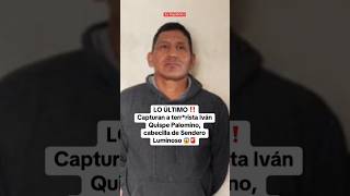 Capturan a TERRORISTA IVÁN QUISPE PALOMINO cabecilla de SENDERO LUMINOSO shorts lr [upl. by Osnohpla]