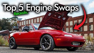 Top 5 Engine Swaps For the Mazda MX5 Miata [upl. by Bulley]