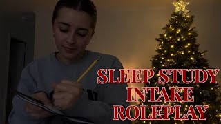 ASMR Sleep Study Intake Session to Relax Your Mind [upl. by Eurydice]