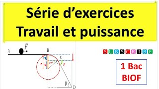 Serie dexercices N° 1travail et puissance dune force [upl. by Ariaz]