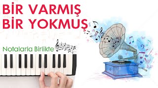 Bir Varmış bir Yokmuş Melodika Notaları  Ses Veriyorum [upl. by Cyn]