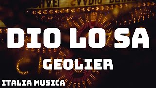 Geolier  DIO LO SA TestoLyrics [upl. by Oilcareh]