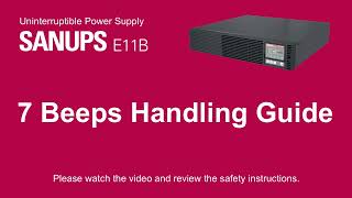 SANUPS E11B  7 Beeps Handling Guide [upl. by Eniowtna692]