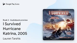 I Survived Hurricane Katrina 2005 I Survived… by Lauren Tarshis · Audiobook preview [upl. by Berry]