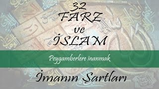 İmanın Şartları  Peygamberlere İnanmak [upl. by Aticnemrac]