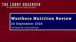 Westborough Nutrition Review  Advanced Journalism [upl. by Yesima]