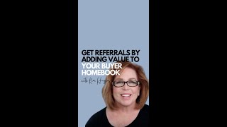 Get Referrals by adding VALUE to your buyer homebook [upl. by Zicarelli]