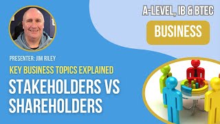 Stakeholders vs Shareholders  ALevel IB amp BTEC Business [upl. by Okubo]