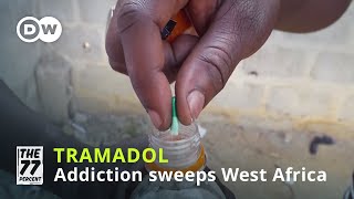 Tramadol The poor mans cocaine is sweeping West Africa [upl. by Zacharie]