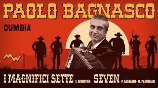 Paolo Bagnasco  I Magnifici sette  Seven Mix Cumbia per Fisarmonica [upl. by Zephan]