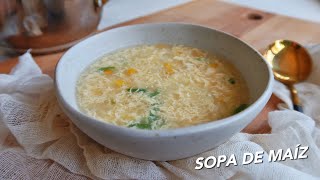 Sopa de maíz china  Sopas chinas en 5 minutos [upl. by Schlenger]