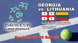 DavisCup Georgia vs Lithuania Basilashvili vs Babelis  ბასილაშვილი  ბებელისი [upl. by Ciryl]