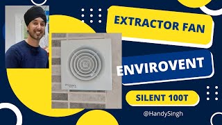 How to replace EXTRACTOR FAN  ENVIROVENT Silent 100T 4 inch [upl. by Oirasec]