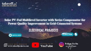 Solar PVFed Multilevel Inverter with Series Compensator for Power Quality Improvement [upl. by Artamas]