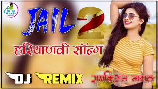 Jail 2 Song Remix  Sapna Choudhary New Song 2023  Jale Song Dj Remix  Haryanvi New Song 2023 [upl. by Zusman]