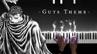 Berserk OST  Guts Theme Piano Version [upl. by Wanyen]