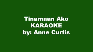 Anne Curtis Tinamaan Ako Karaoke [upl. by Abeh]