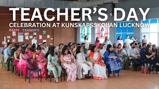 Teachers Day 2024 Celebration  Kunskapsskolan Lucknow [upl. by Ahsikrats]