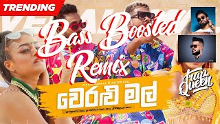 Veralu Mal  Dinesh Gamage Ft Kaizer Kaiz BASS BOOSTED Remix [upl. by Ahsieken]