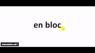 How to pronounce en bloc [upl. by Llenoj59]