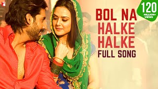 Bol Na Halke Halke  Full Song  Jhoom Barabar Jhoom  Abhishek Preity  ShankarEhsaanLoy Gulzar [upl. by Ynatirb]