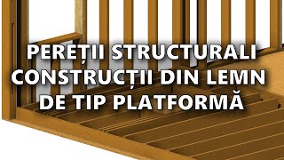 Pereti Structurali Constructii din Lemn de Tip Platforma [upl. by Elletnuahc]