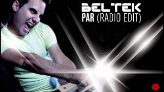 BELTEK  Par Radio Edit [upl. by Nuzzi]