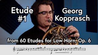 Georg Kopprasch Etude 1 from quot60 Etudes for Low Hornquot Op 6  Scott Leger Horn [upl. by Grove]